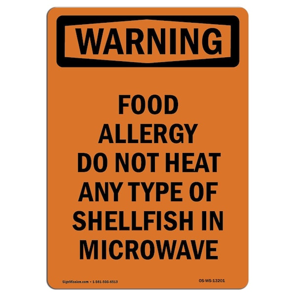 Signmission OSHA WARNING Sign, Food Allergy Do Not Heat Any Type, 14in X 10in Decal, 10" W, 14" L, Portrait OS-WS-D-1014-V-13201 - main